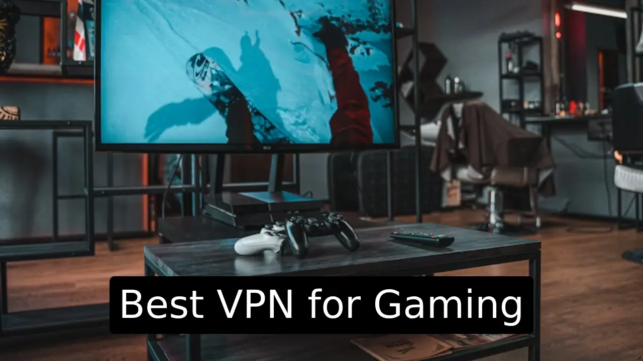 Best VPN for Gaming
